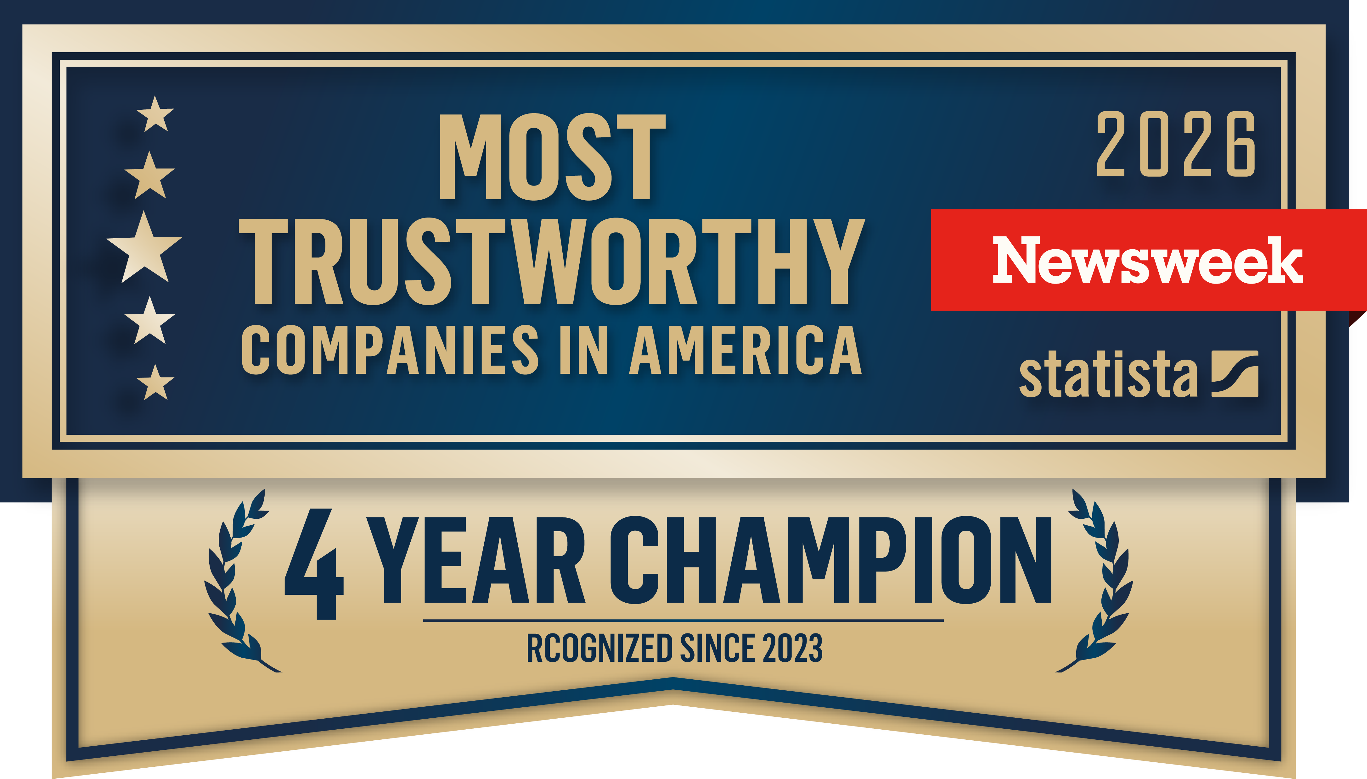 2026 Newsweek America's Most Trustworthy Award - 4 Year Champion